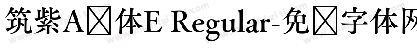 筑紫A圆体E Regular字体转换